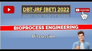 Bioprocess Engineering PYQ Discussion | DBT JRF (BET) 2022