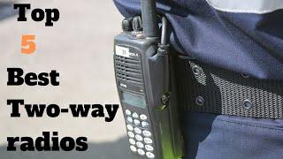 Top 5 Best Two Way Radios