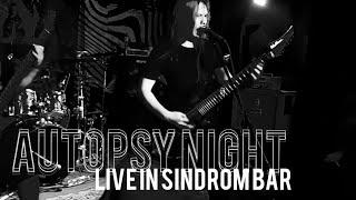 AUTOPSY NIGHT // Live in Sindrom Bar // Ekaterinburg 08.09.2023