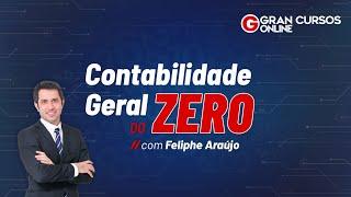 Contabilidade Geral do Zero com Feliphe Araújo