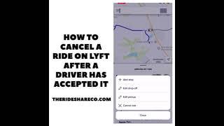 How to cancel a ride on Lyft after a driver has accepted it