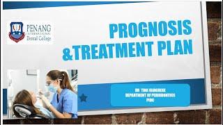 PROGNOSIS & TREATMENT PLAN