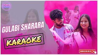 Gulabi Sharara Karaoke With Lyrics| Thumak Thumak | Inder Arya Rakesh Joshi | BDBR KARAOKE