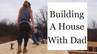 Loft Floor | Building A House With Dad