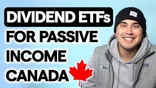 BEST Dividend ETFs To Buy In Canada For PASSIVE INCOME (2024/2025)