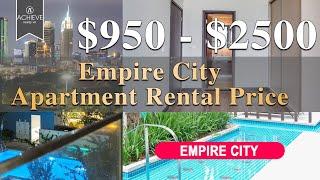 Empire City | Apartment For Rent | Rental Price | $950 - $2500 | 1Bedroom - 3 Bedroom | +84868882539