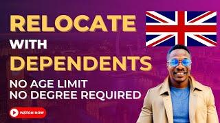 RELOCATE TO UK WITH DEPENDANTS  | REQUIREMENTS  | HOW TO APPLY