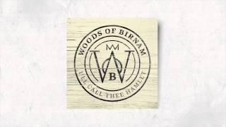 Woods of Birnam - I'll Call Thee Hamlet (Album Version / Lyric Video)