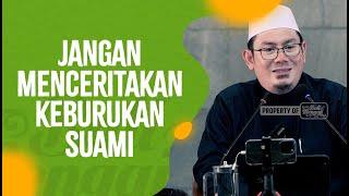 Video Pendek: Jangan Menceritakan Keburukan Suami - Ustadz Ahmad Zainuddin Al Banjary, Lc