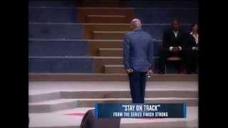 T.D. Jakes Sermons: Stay on Track Part 2