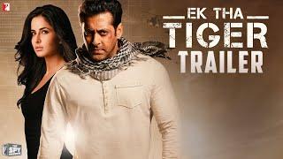 Ek Tha Tiger | Official Trailer | Salman Khan | Katrina Kaif | Kabir Khan | YRF Spy Universe