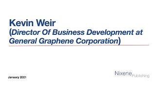 Interview with Kevin Weir (General Graphene Corporation)