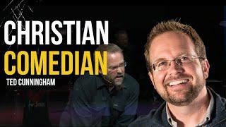 Christian Comedian and Pastor - Ted Cunningham