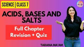 Acids, bases, and Salts | Full Chapter Revision | Science | Class 7