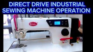 HOW TO OPERATE A DIRECT DRIVE INDUSTRIAL SEWING MACHINE  TUTORIAL  2023