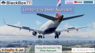 XP12 | X-Crafts E-Jets | Steep Approach to London City Airport