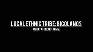 Local Ethnic Tribe: Bicolanos