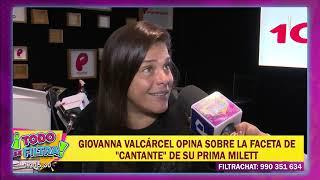 Giovanna Valcárcel opina sobre la faceta de "cantante" de su prima Milett