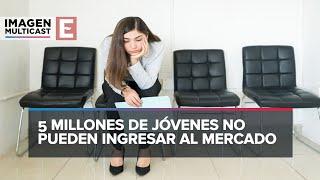 Difícil acceso al empleo para los jóvenes en México