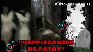 "Doppelganger Ng Patay" By Meiko Montefalco TikTok Horror Story Part  ( Wag Panoorin Mag Isa)