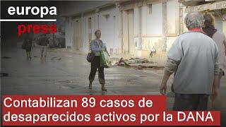 Contabilizan 89 casos de desaparecidos activos actualmente por la DANA de Valencia