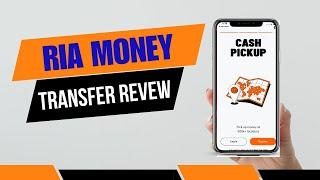 Ria Money Transfer Review: Is it Worth it?