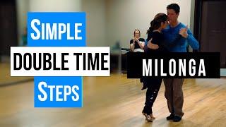 MILONGA: Simple Double Time Steps (1-28-2025)