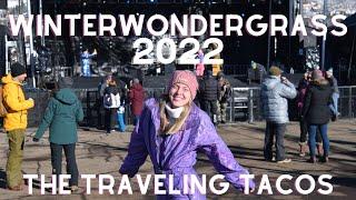 WinterWonderGrass 2022 Highlights - The Traveling Tacos - Steamboat Springs, Colorado