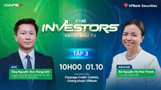 Talk show The Investors tập 3: Khách mời bà Nguyễn Thị Mai Thanh, Chủ tịch HĐQT REE