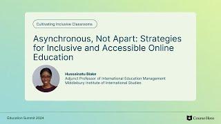 Asynchronous, Not Apart: Strategies for Inclusive and Accessible Online Education