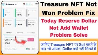 Treasure NFT not won problem fix | Treasure NFT Reserve problem | Treasure NFT order not won problem