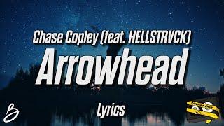 Chase Copley - Arrowhead (lyrics) (Feat. HELLSTRVCK)