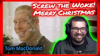 Tom MacDonald - Let It Snow (Screw the WOKE) REACTION