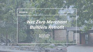 Net Zero Merchant Builders Retrofit - Sustainable House Day 2023