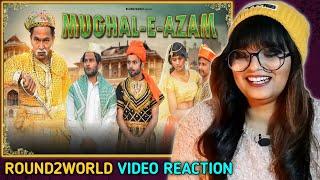@Round2World | Mughal - E - Azam | Round2World | R2W | REACTION | SWEET CHILLIZ |