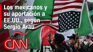 Sergio Arau y su "predicción" de un día sin mexicanos en EE.UU.