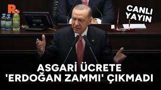 Erdoğan asgari ücrette ‘sürpriz’ yapmadı #CANLI