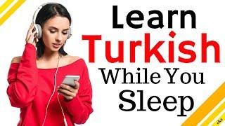 Learn Turkish While You Sleep   Most Important Turkish Phrases and Words  English/Turkish (8 Hour)