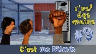 #09. C'est des bâtards (C'est des mains)