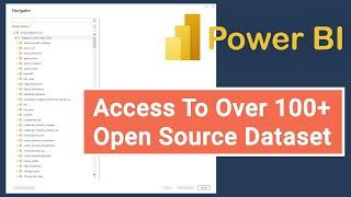 Access To Over 100+ Open Source Datasets In Power BI