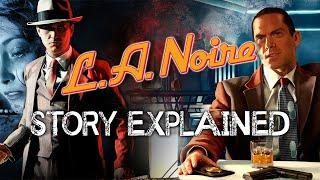 LA Noire - Story Explained