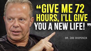 In 72 Hours, Your Reality Will Shift Dramatically - Joe Dispenza Motivation