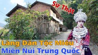 Thực Tế Về Ngôi Làng Dân Tộc Miêu Trung Quốc Nằm Sâu Trong Rừng Ra Sao ?