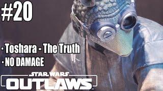 STAR WARS OUTLAWS - Scoundrel Walkthrough / No Damage / No Commentary / Toshara - The Truth