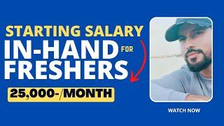 Starting Salary 25,000-/Month In-Hand For Freshers 2025