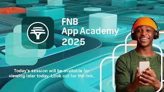 FNB App Academy 2025 Week 8 Lesson 15