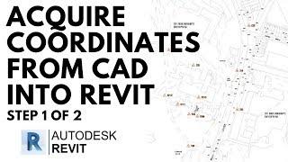 Acquire Coordinates from CAD into Revit - Step 1 of 2