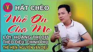 [Singing Cheo] Grateful to Father and Mother | Nguyen Van Dieu | Chinh Phu | Hoang Thi Du's words