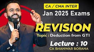 CA/CMA Inter - Jan-25 Revisions l Deduction U/c VI-A l CA BB l Part - 10