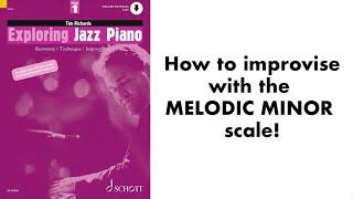How to Improvise with the MELODIC MINOR scale!